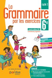 la-grammaire-par-les-exercices-6e-cahier-dexercices-edition-2021